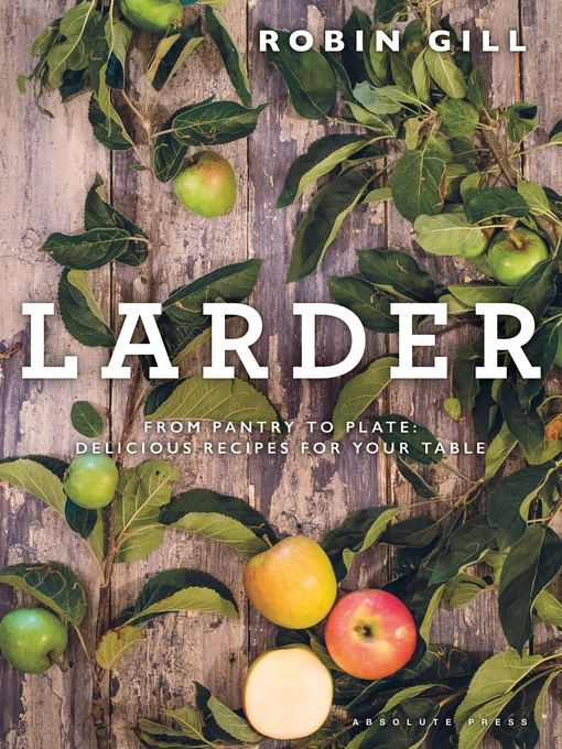Title details for Larder by Robin Gill - Available